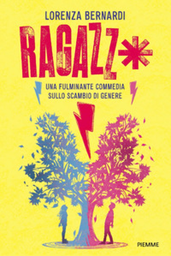 Ragazz*. Una fulminante commedia sullo scambio di genere - Librerie.coop Ragazz*. Una fulminante commedia sullo scambio di genere - Librerie.coop