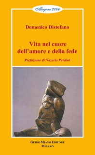 Vita nel cuore dell'amore e della fede - Librerie.coop