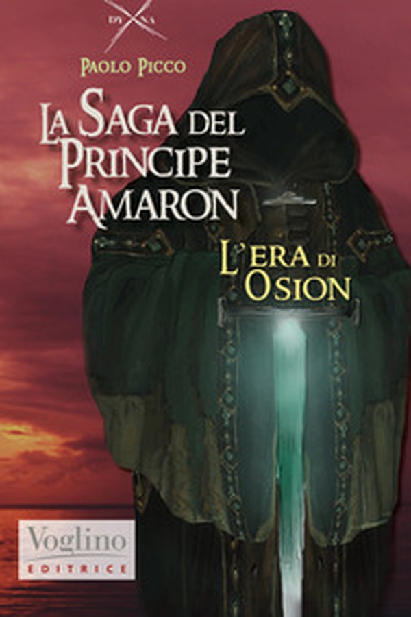 L'era di Osion. La saga di Amaron - Librerie.coop L'era di Osion. La saga di Amaron - Librerie.coop