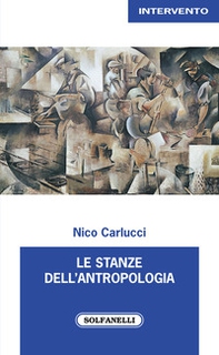 Le stanze dell'antropologia - Librerie.coop Le stanze dell'antropologia - Librerie.coop