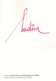 Ludica. Annali di storia e civiltà del gioco - Librerie.coop