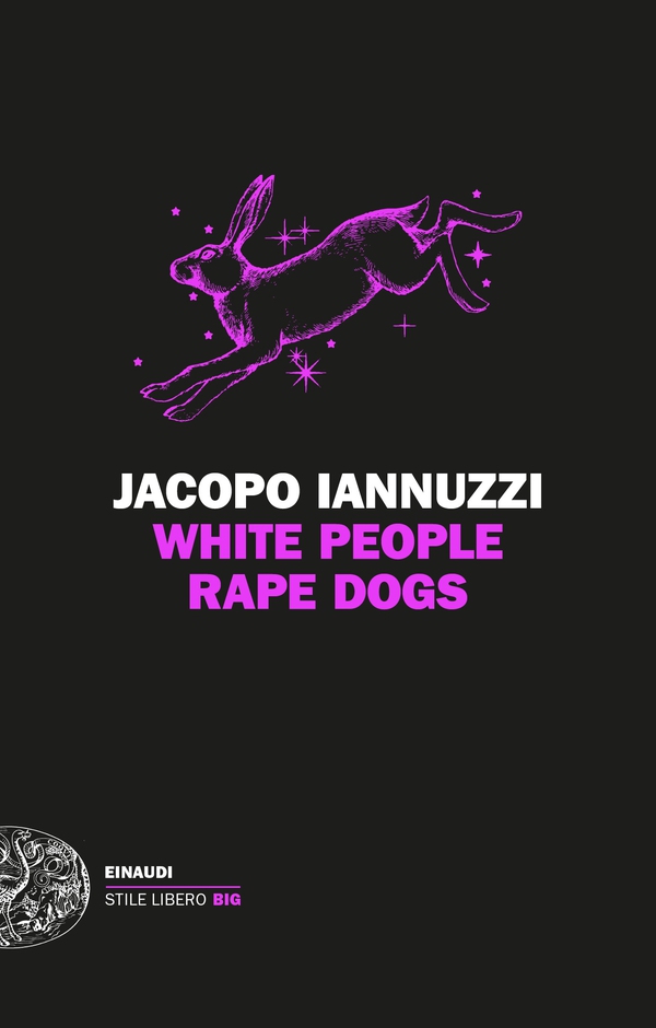 White People Rape Dogs - Librerie.coop White People Rape Dogs - Librerie.coop