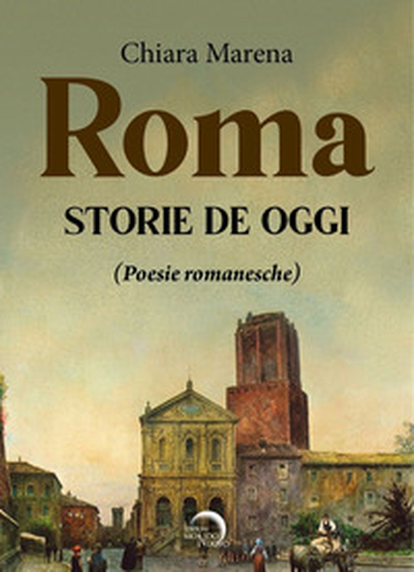 Roma. Storie de oggi (poesie romanesche) - Librerie.coop Roma. Storie de oggi (poesie romanesche) - Librerie.coop