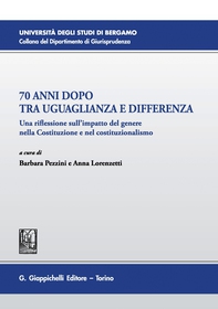 70 anni dopo tra uguaglianza e differenza - Librerie.coop 70 anni dopo tra uguaglianza e differenza - Librerie.coop