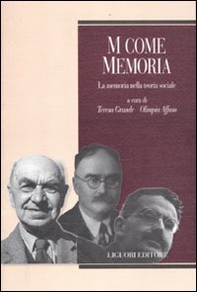 M come memoria. La memoria nella teoria sociale - Librerie.coop M come memoria. La memoria nella teoria sociale - Librerie.coop