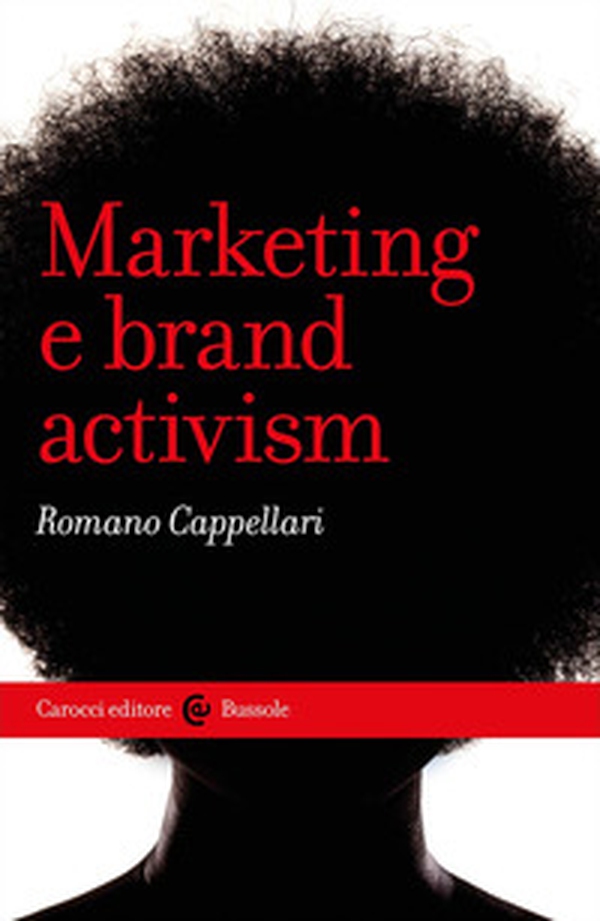 Marketing e brand activism - Librerie.coop Marketing e brand activism - Librerie.coop