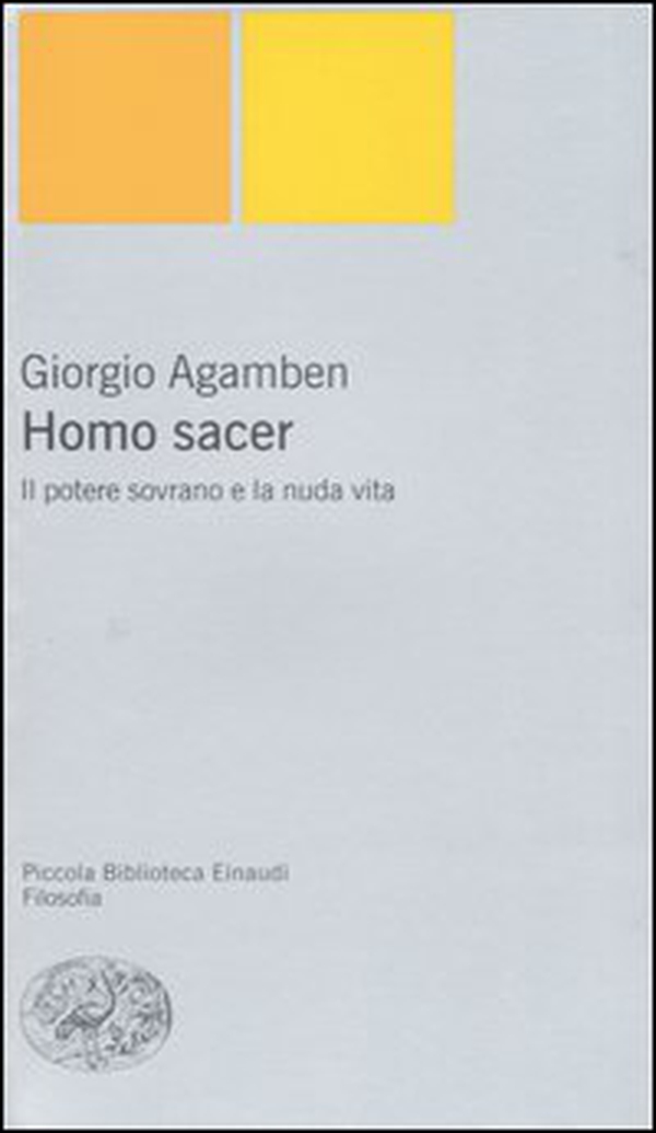 Il potere sovrano e la nuda vita. Homo sacer - Librerie.coop Il potere sovrano e la nuda vita. Homo sacer - Librerie.coop