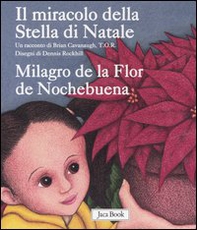 Il miracolo della Stella di Natale-Milagro de la Flor de Nochebuena - Librerie.coop