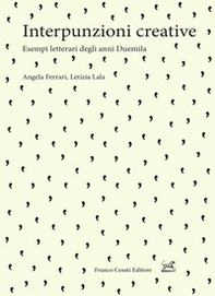 Interpunzioni creative. Esempi letterari degli anni Duemila - Librerie.coop