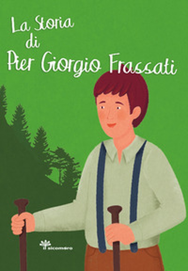 La storia di Pier Giorgio Frassati - Librerie.coop La storia di Pier Giorgio Frassati - Librerie.coop
