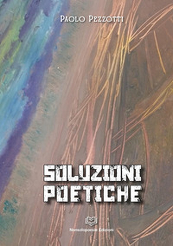Soluzioni poetiche - Librerie.coop Soluzioni poetiche - Librerie.coop