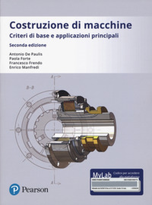 Costruzione di macchine. Criteri di base e applicazioni principali. Ediz. Mylab - Librerie.coop Costruzione di macchine. Criteri di base e applicazioni principali. Ediz. Mylab - Librerie.coop