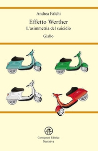Effetto werther. L'asimmetria del suicidio - Librerie.coop
