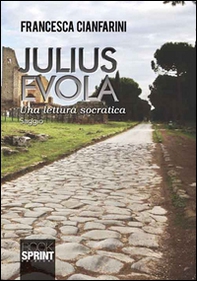 Julius Evola. Una lettura socratica - Librerie.coop