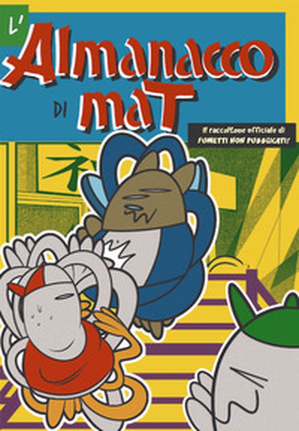 L'almanacco di Mat - Librerie.coop L'almanacco di Mat - Librerie.coop