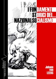 I fondamenti storici del nazionalsocialismo - Librerie.coop I fondamenti storici del nazionalsocialismo - Librerie.coop