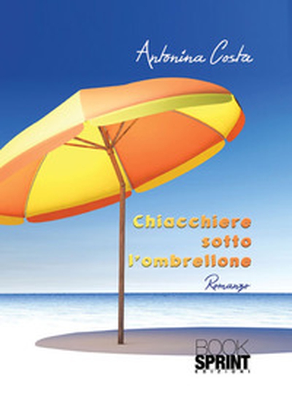 Chiacchiere sotto l'ombrellone - Librerie.coop Chiacchiere sotto l'ombrellone - Librerie.coop