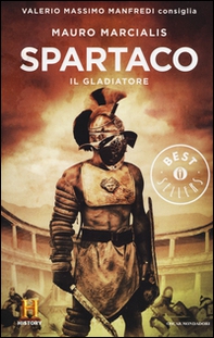 Spartaco il gladiatore. Il romanzo di Roma - Librerie.coop