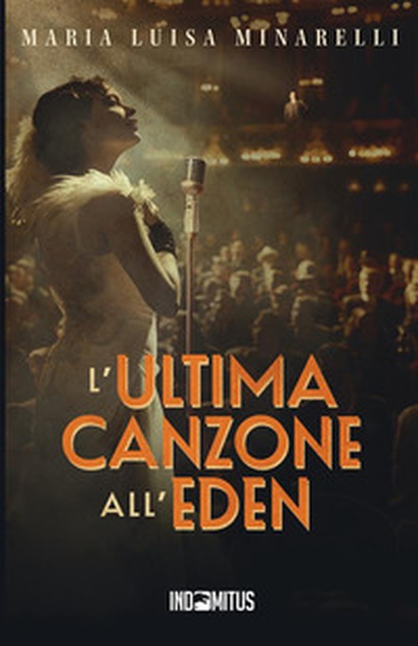 L'ultima canzone all'Eden - Librerie.coop L'ultima canzone all'Eden - Librerie.coop
