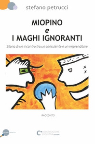 Miopino e maghi ignoranti - Librerie.coop
