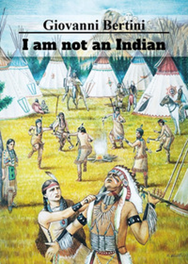 I am not an Indian - Librerie.coop I am not an Indian - Librerie.coop