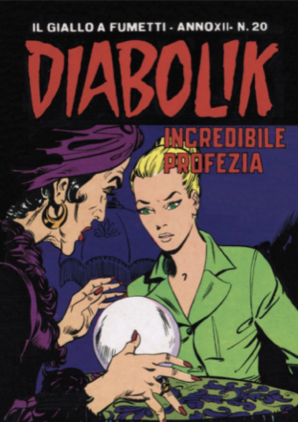 Diabolik 250. Incredibile profezia - Librerie.coop