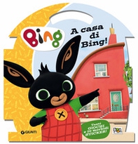 A casa di Bing! Bing. Con adesivi - Librerie.coop A casa di Bing! Bing. Con adesivi - Librerie.coop