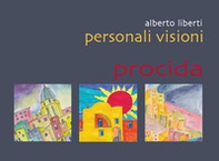 Personali visioni. Procida - Librerie.coop Personali visioni. Procida - Librerie.coop