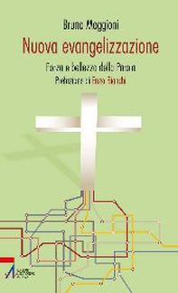 Nuova evangelizzazione. Forma e bellezza della Parola - Librerie.coop