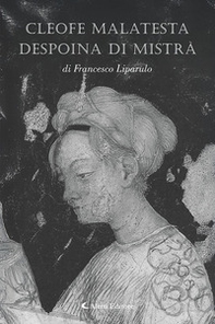 Cleofe Malatesta despoina di Mistrà - Librerie.coop
