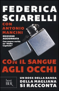 Con il sangue agli occhi. Un boss della banda della Magliana si racconta - Librerie.coop