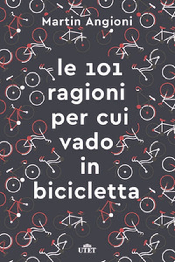 Le 101 ragioni per cui vado in bicicletta - Librerie.coop Le 101 ragioni per cui vado in bicicletta - Librerie.coop