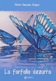 La farfalla azzurra - Librerie.coop