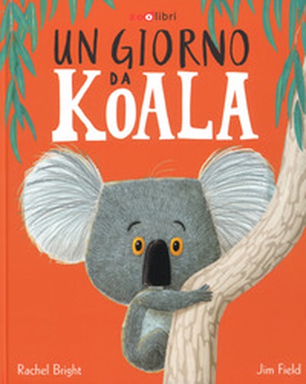 Un giorno da koala - Librerie.coop Un giorno da koala - Librerie.coop