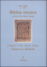 Bibbia ebraica. Pentateuco e Haftaroth. Testo ebraico a fronte - Librerie.coop