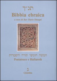 Bibbia ebraica. Pentateuco e Haftaroth. Testo ebraico a fronte - Librerie.coop