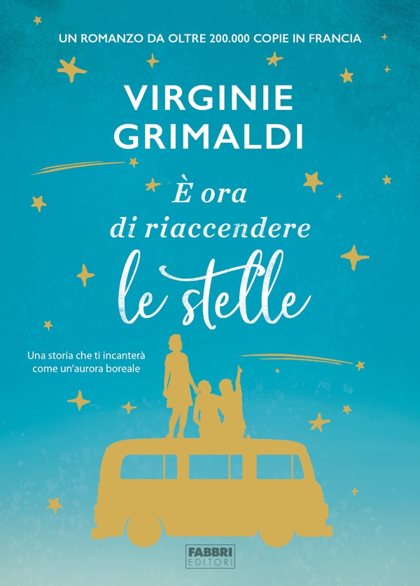 È ora di riaccendere le stelle - Librerie.coop È ora di riaccendere le stelle - Librerie.coop