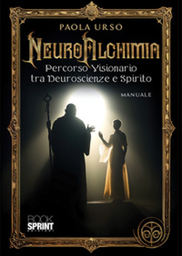 NeuroAlchimia. Percorso visionario tra neuroscienze e spirito - Librerie.coop NeuroAlchimia. Percorso visionario tra neuroscienze e spirito - Librerie.coop