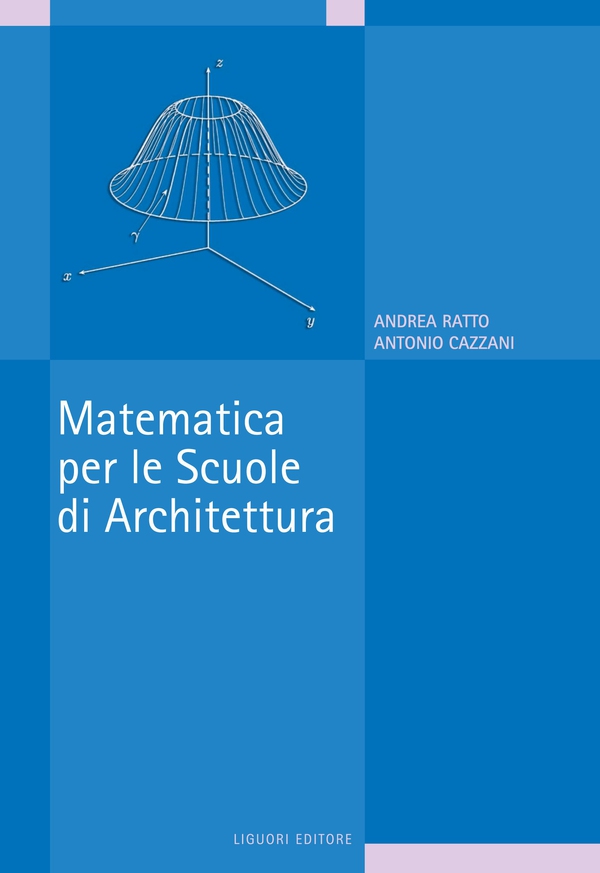 Matematica per le Scuole di Archittetura - Librerie.coop Matematica per le Scuole di Archittetura - Librerie.coop
