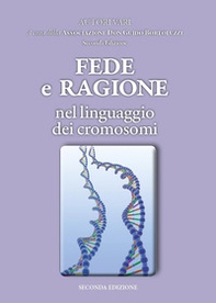 Fede e ragione nel linguaggio dei cromosomi - Librerie.coop