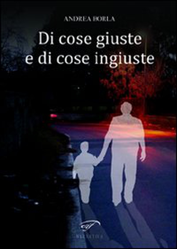 Di cose giuste e di cose ingiuste - Librerie.coop Di cose giuste e di cose ingiuste - Librerie.coop