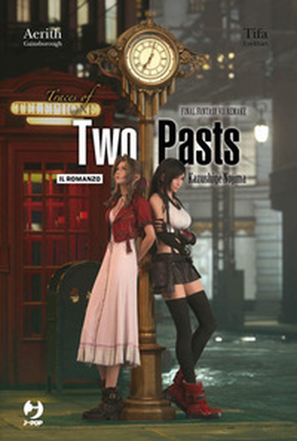 Traces of two pasts. Final Fantasy VII remake - Librerie.coop Traces of two pasts. Final Fantasy VII remake - Librerie.coop