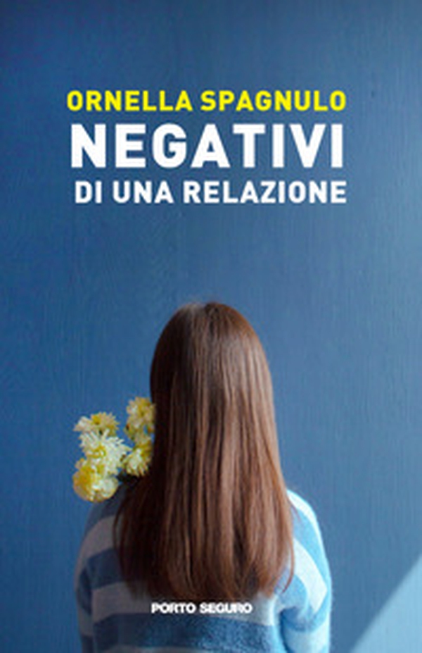 Negativi di una relazione - Librerie.coop Negativi di una relazione - Librerie.coop