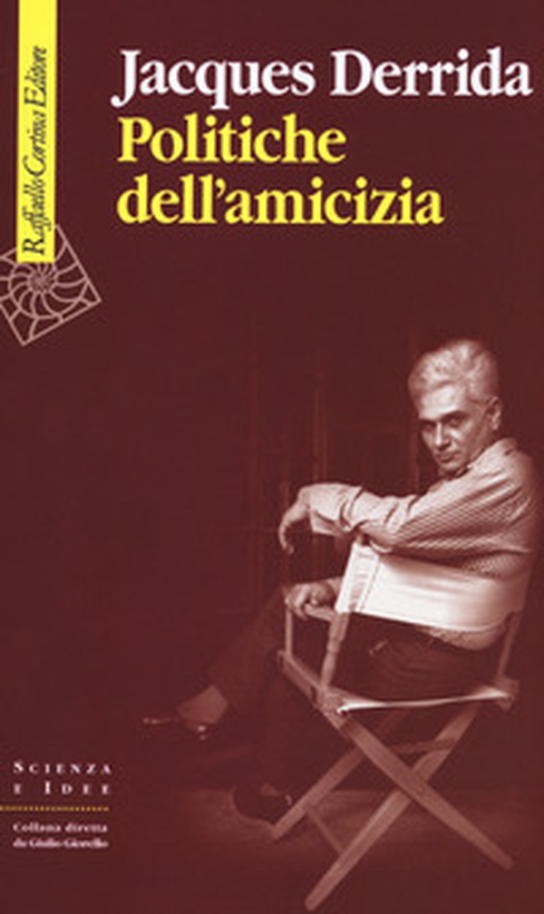 Politiche dell'amicizia - Librerie.coop Politiche dell'amicizia - Librerie.coop