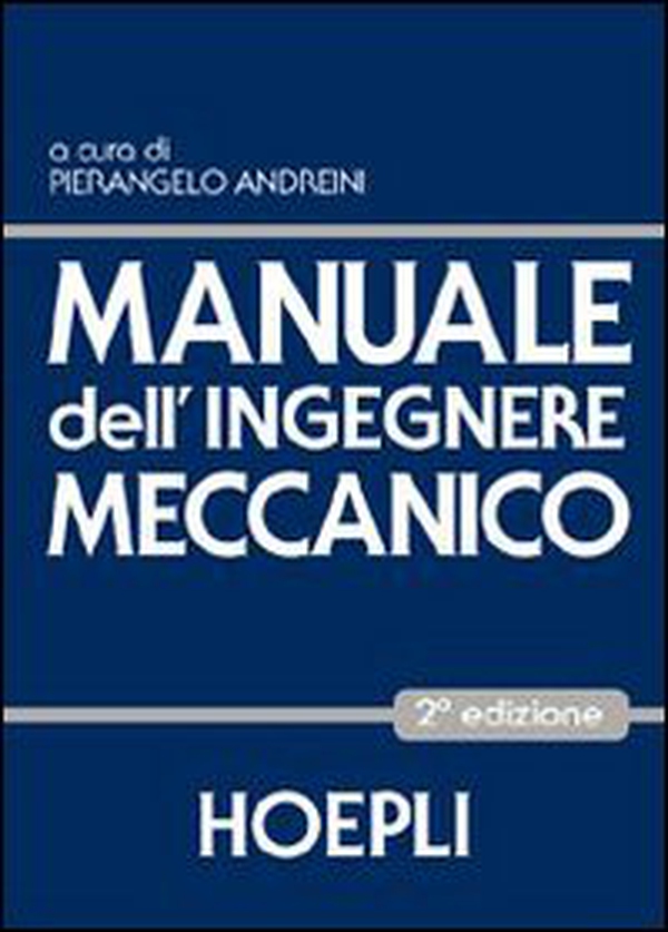 Manuale dell'ingegnere meccanico - Librerie.coop Manuale dell'ingegnere meccanico - Librerie.coop