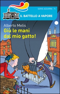 Giù le mani dal mio gatto! - Librerie.coop Giù le mani dal mio gatto! - Librerie.coop