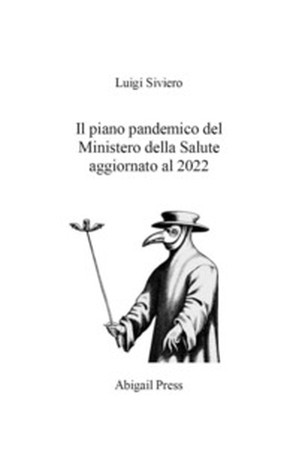 Il piano pandemico del Ministero della Salute aggiornato al 2022 - Librerie.coop Il piano pandemico del Ministero della Salute aggiornato al 2022 - Librerie.coop