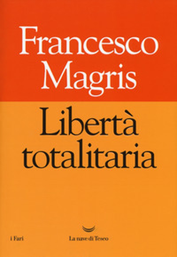Libertà totalitaria - Librerie.coop Libertà totalitaria - Librerie.coop