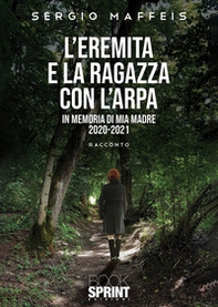 L'eremita e la ragazza con l'arpa - Librerie.coop