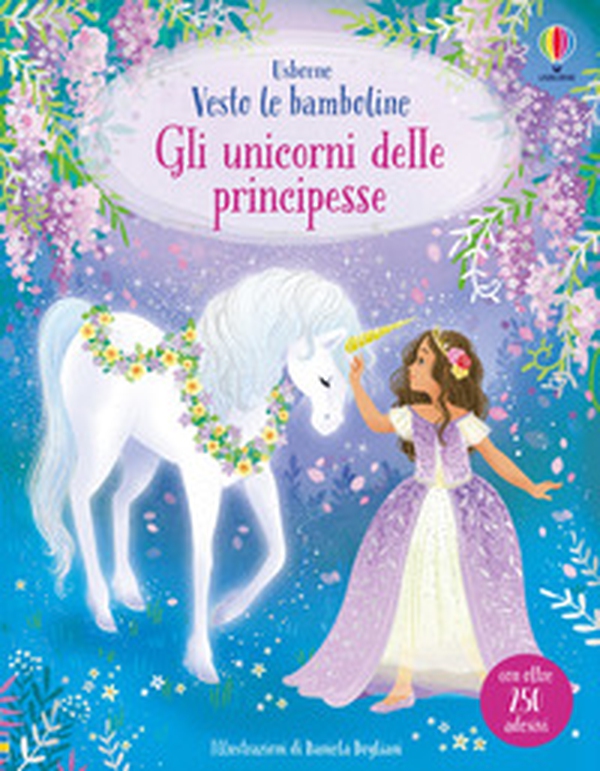 Gli unicorni delle principesse. Con adesivi - Librerie.coop